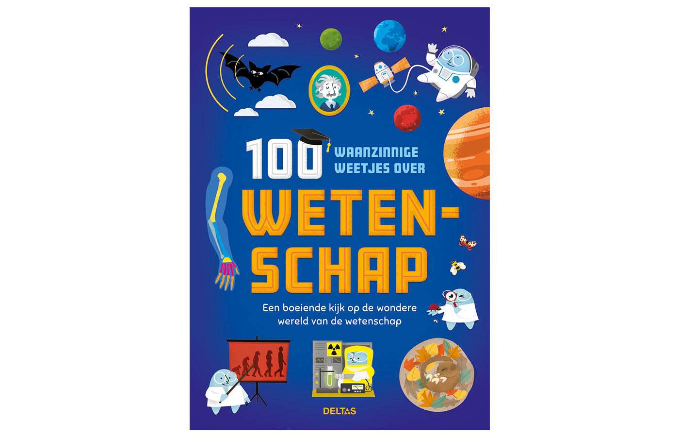 100 waanzinnige weetjes over wetenschap - Frith